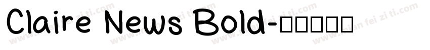 Claire News Bold字体转换